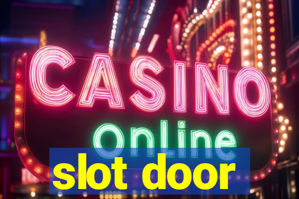 slot door