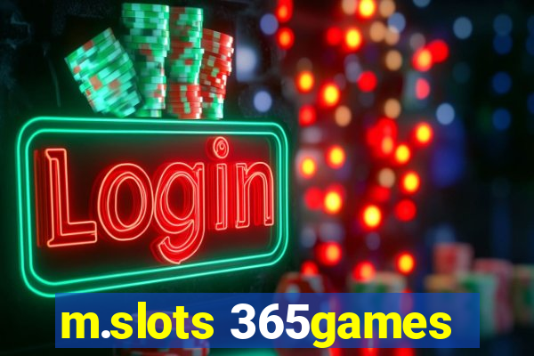 m.slots 365games