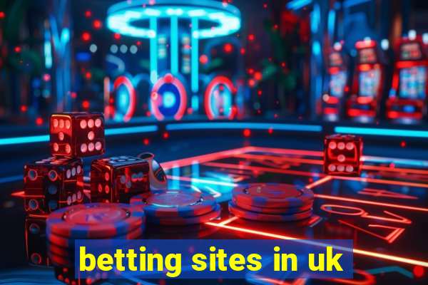 betting sites in uk