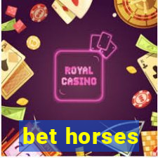 bet horses