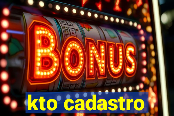 kto cadastro