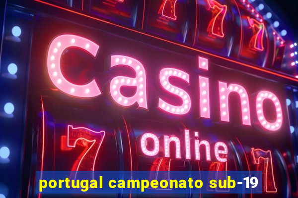 portugal campeonato sub-19