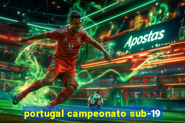 portugal campeonato sub-19