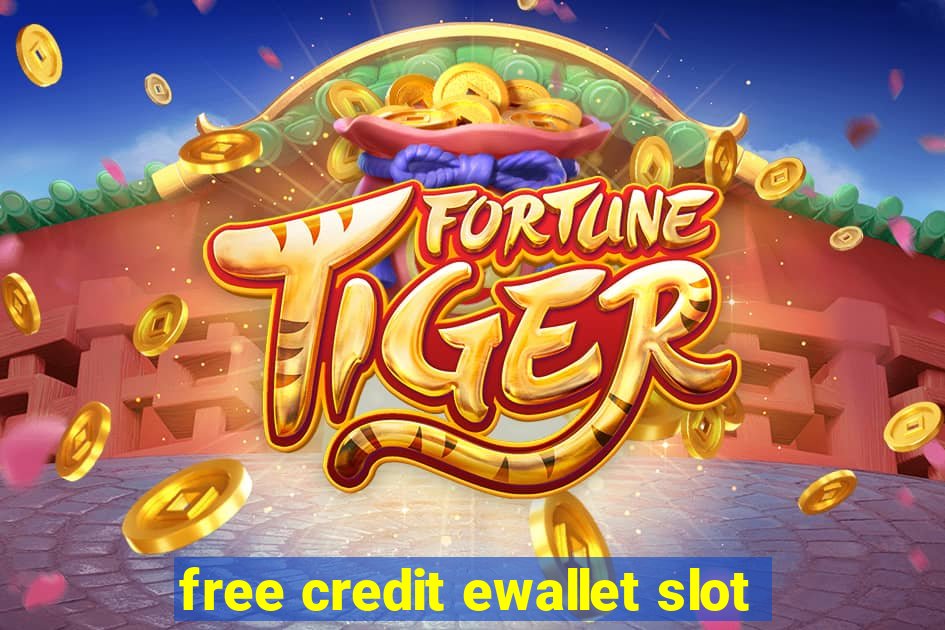 free credit ewallet slot