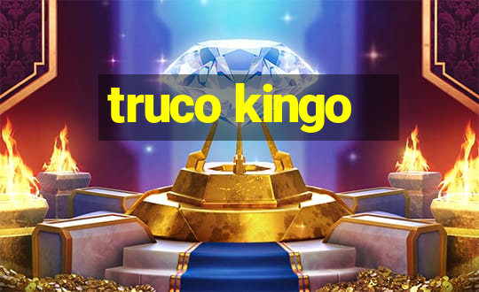 truco kingo