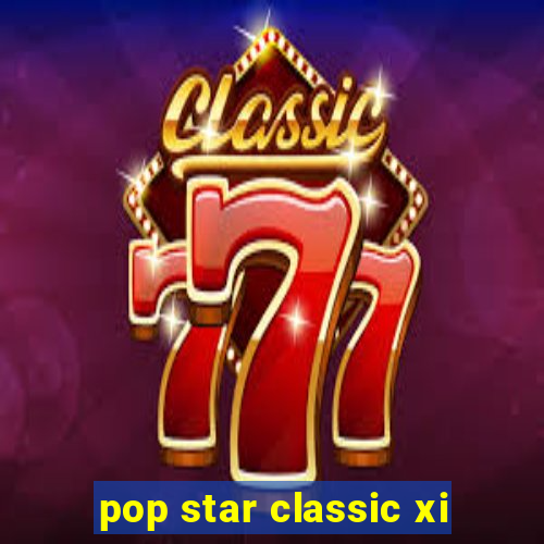 pop star classic xi