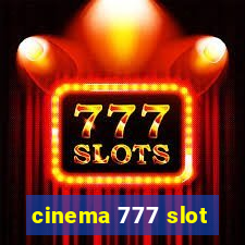 cinema 777 slot