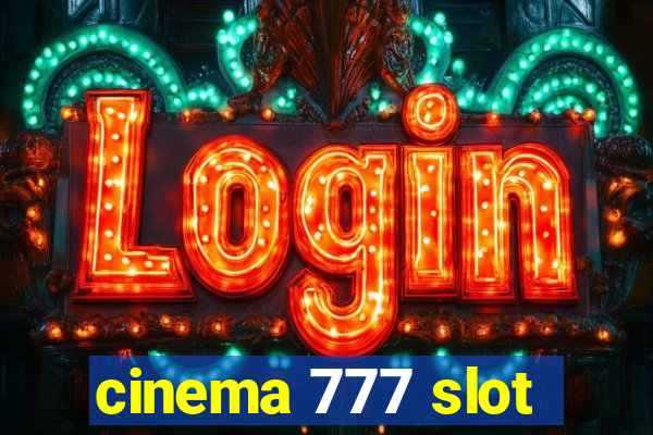 cinema 777 slot