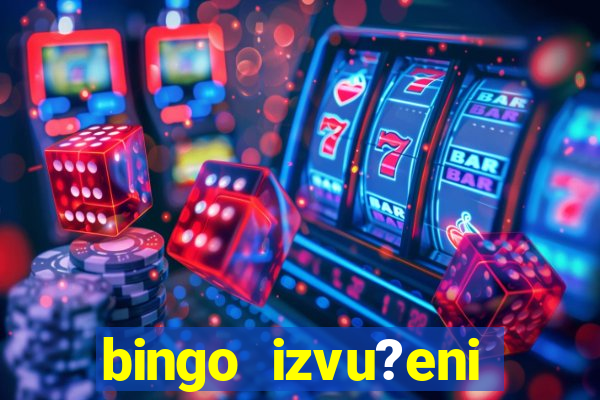 bingo izvu?eni brojevi zadnje kolo