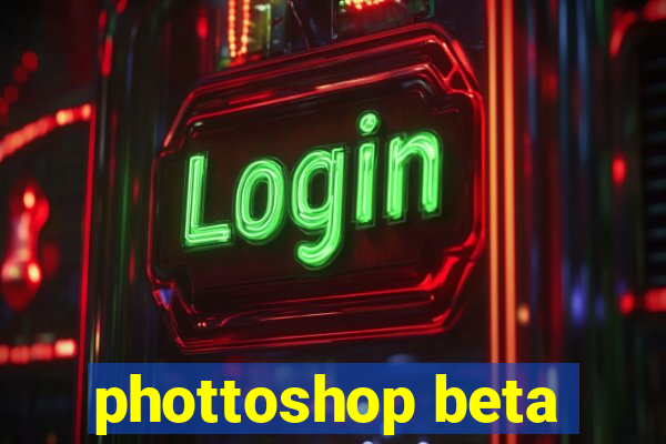 phottoshop beta