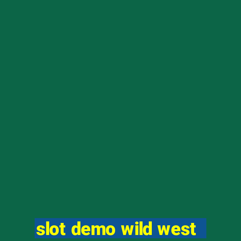 slot demo wild west