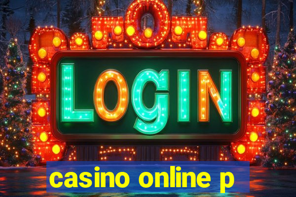 casino online p