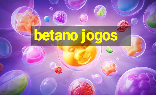 betano jogos