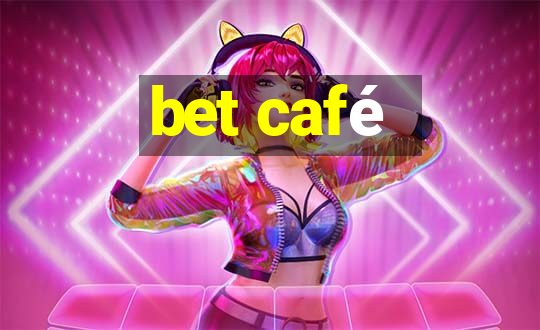 bet café