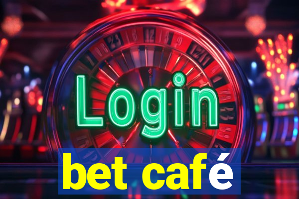 bet café