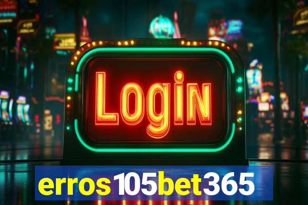 erros105bet365