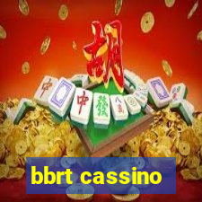 bbrt cassino