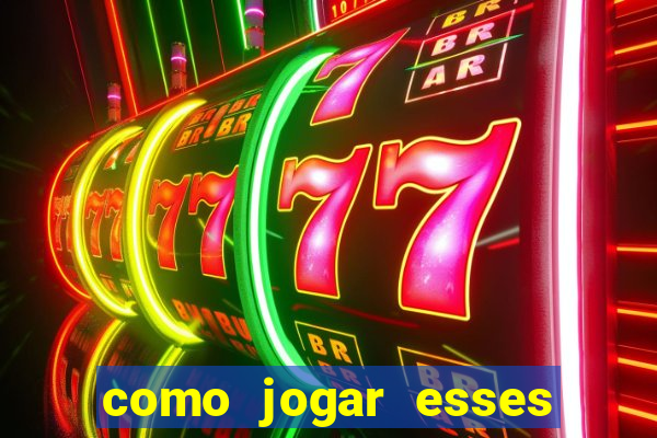 como jogar esses jogos que ganha dinheiro