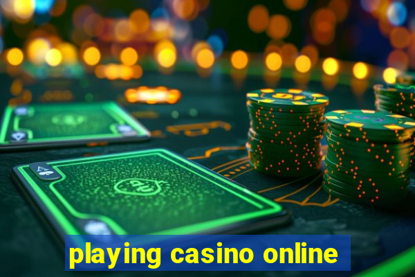 playing casino online