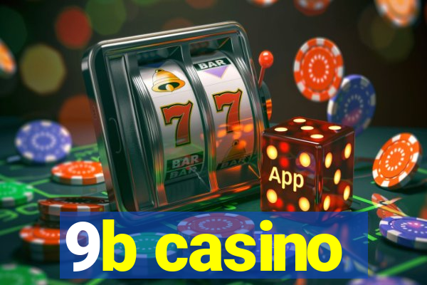 9b casino