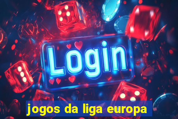 jogos da liga europa