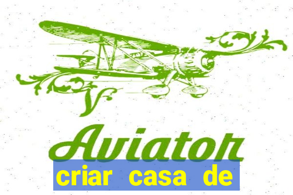 criar casa de aposta gratis