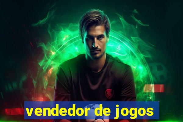 vendedor de jogos