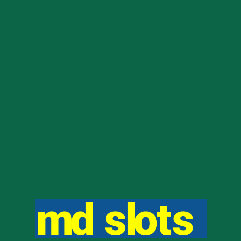 md slots