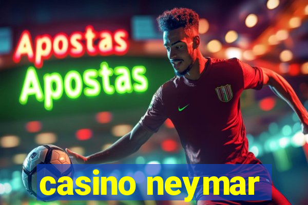 casino neymar