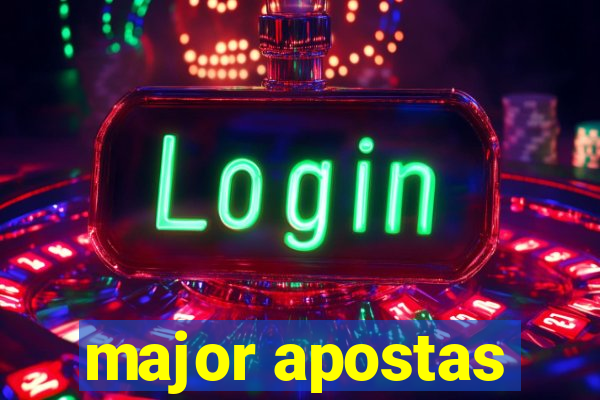 major apostas