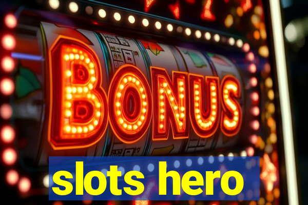 slots hero