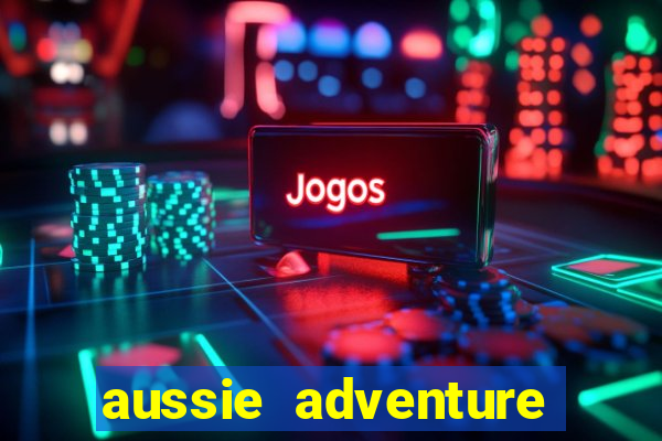 aussie adventure slot review