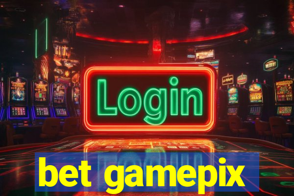 bet gamepix