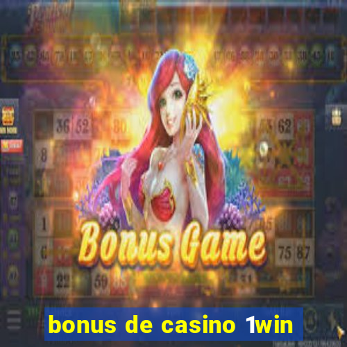 bonus de casino 1win