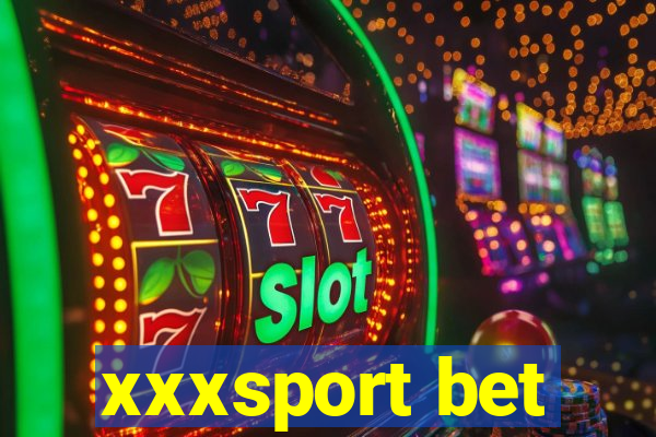 xxxsport bet