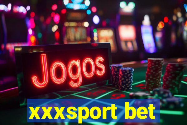 xxxsport bet