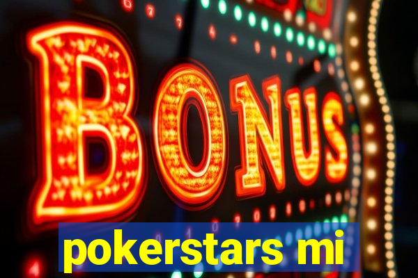 pokerstars mi