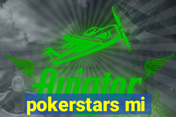 pokerstars mi