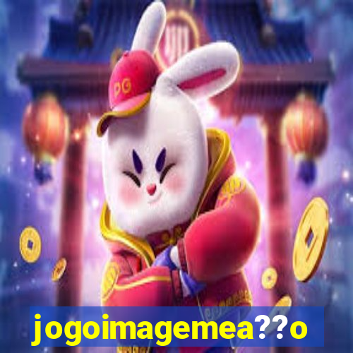 jogoimagemea??o