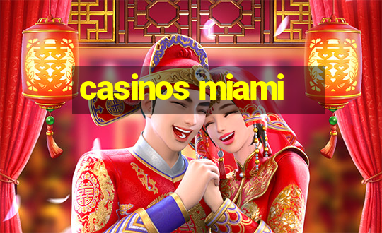 casinos miami