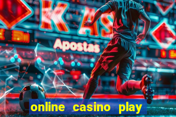 online casino play for real money