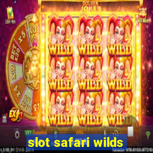 slot safari wilds