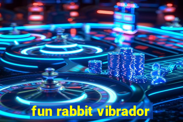 fun rabbit vibrador