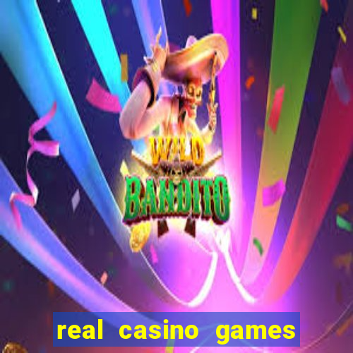 real casino games for real cash