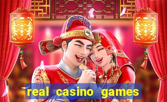 real casino games for real cash