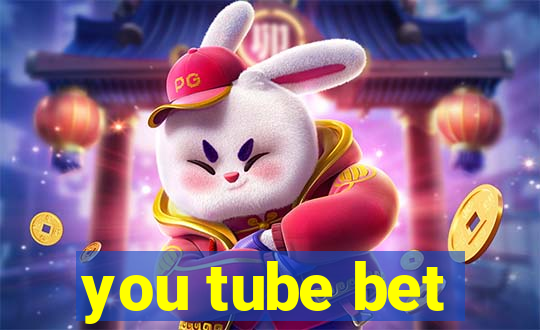 you tube bet