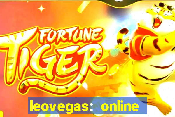 leovegas: online casino games