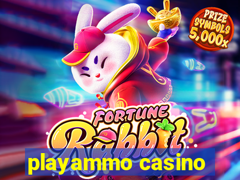 playammo casino