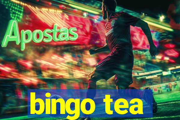 bingo tea