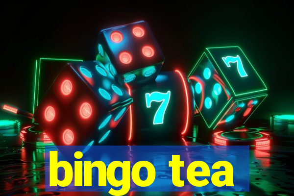 bingo tea